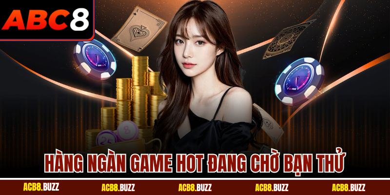 ABC8 - Nhà Cái Uy Tín #1 | Link Trang Chủ ABC8 Mới Nhất 2026 50 Hàng ngàn game hot đang chờ bạn thử